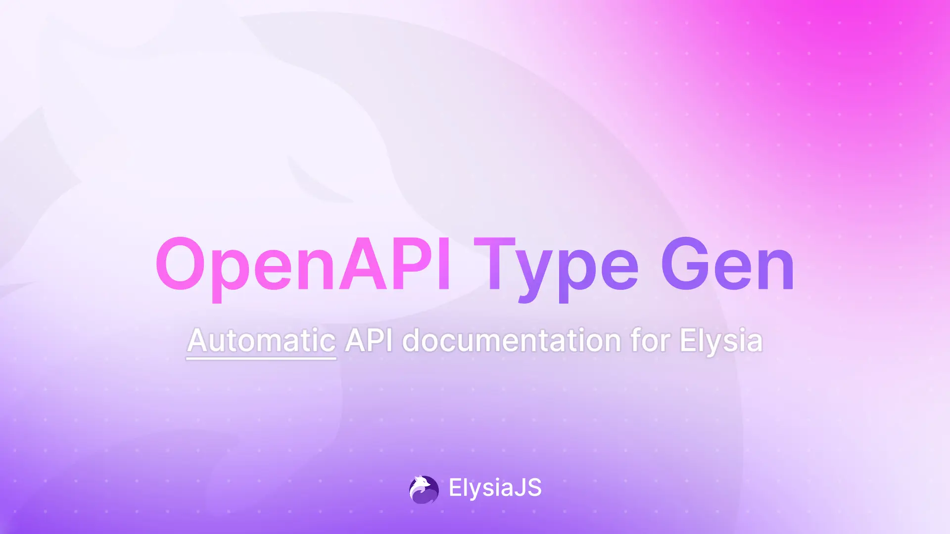 OpenAPI Type Gen：Elysia 的自动 API 文档